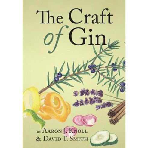 The Craft of Gin Hardcover, White Mule Press