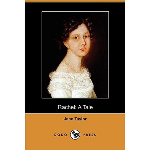 Rachel: A Tale (Dodo Press) Paperback, Dodo Press