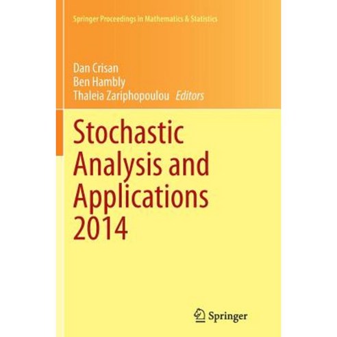 Stochastic Analysis and Applications 2014: In Honour of Terry Lyons Paperback, Springer