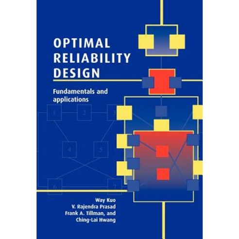Optimal Reliability Design: Fundamentals and Applications Paperback, Cambridge University Press