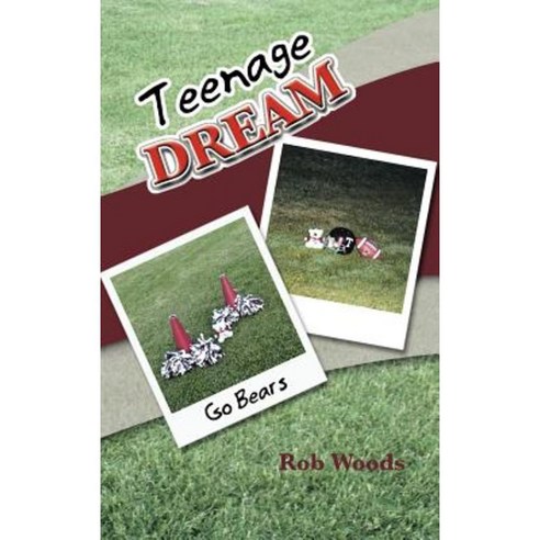 Teenage Dream Hardcover, Authorhouse