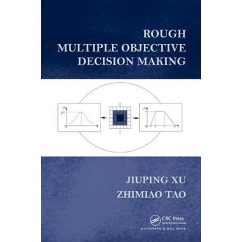 Rough Multiple Objective Decision Making Hardcover, CRC Press