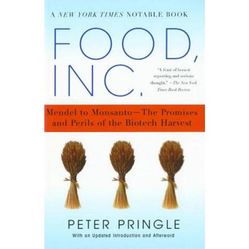 Food Inc.: Mendel to Monsanto--The Promises and Perils of the Biotech Harvest Paperback, Simon & Schuster
