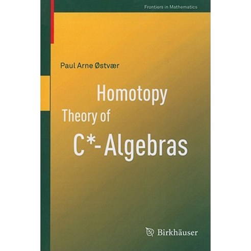 Homotopy Theory of C*-Algebras Paperback, Birkhauser