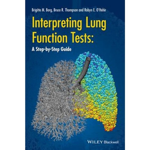 Interpreting Lung Function Tests: A Step-By Step Guide Paperback, Wiley-Blackwell