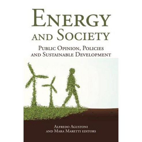Energy and Society: Public Opinion Policies and Sustainable Development Paperback, Authorhouse