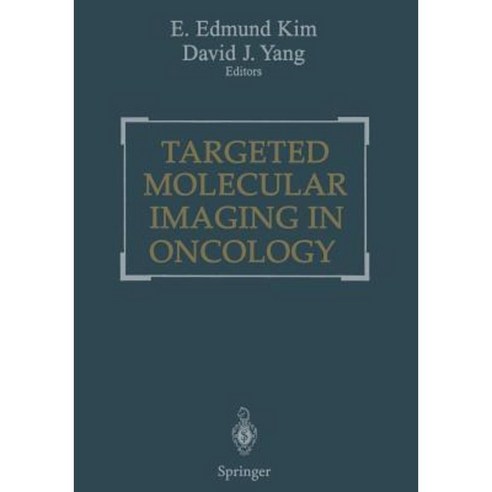 Targeted Molecular Imaging in Oncology Paperback, Springer