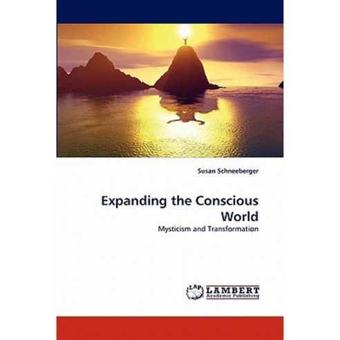 Expanding the Conscious World Paperback, LAP Lambert Academic Publishing