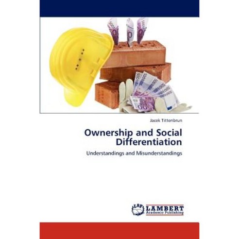 Ownership and Social Differentiation Paperback, LAP Lambert Academic Publishing