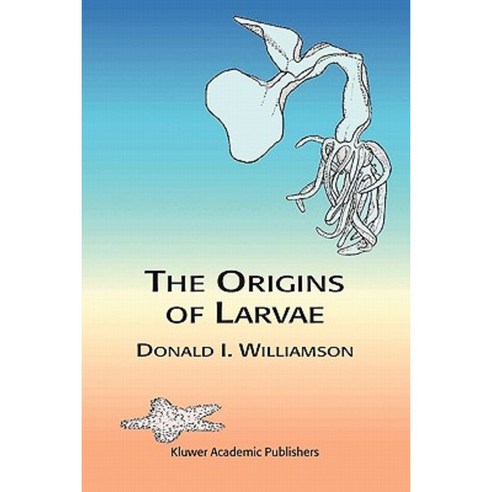 The Origins of Larvae Paperback, Springer
