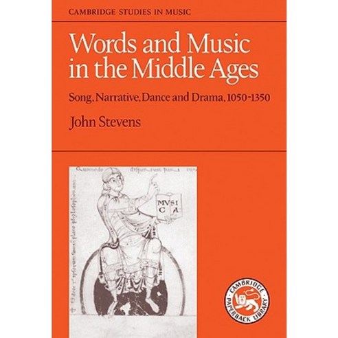 Words and Music in the Middle Ages:"Song Narrative Dance and Drama 1050-1350", Cambridge University Press