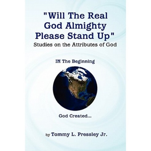 Will the Real God Almighty Please Stand Up Paperback, Lulu.com