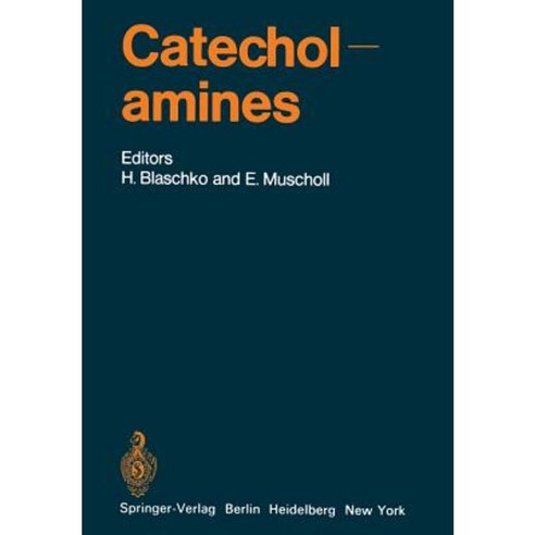 Catecholamines Paperback, Springer