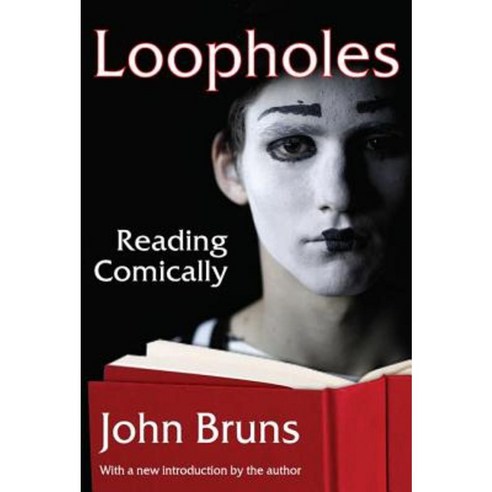 Loopholes: Reading Comically Paperback, Transaction Publishers