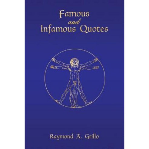 Famous and Infamous Quotes Paperback, Dorrance Publishing Co.