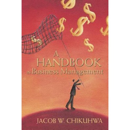 A Handbook in Business Management Paperback, Authorhouse