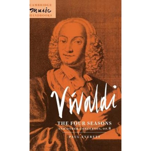 Vivaldi: The Four Seasons and Other Concertos Op. 8 Hardcover, Cambridge University Press