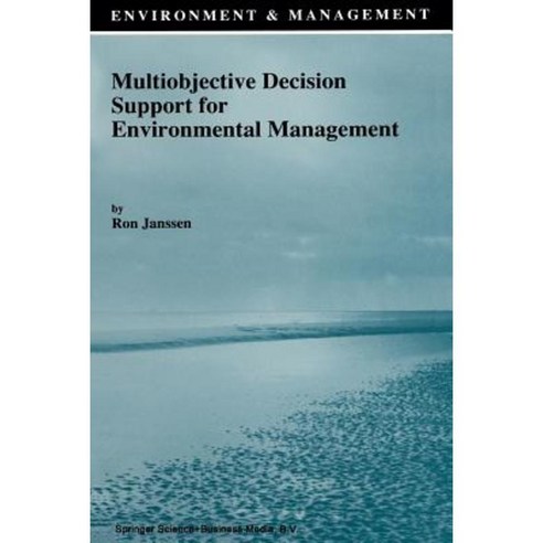 Multiobjective Decision Support for Environmental Management Paperback, Springer