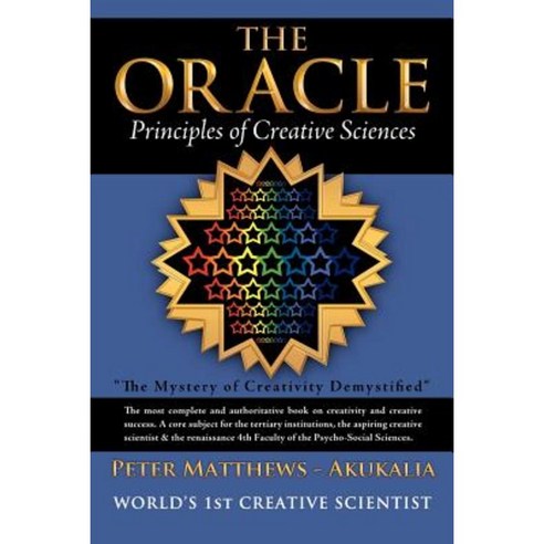 The Oracle: Principles of Creative Sciences Paperback, Authorhouse