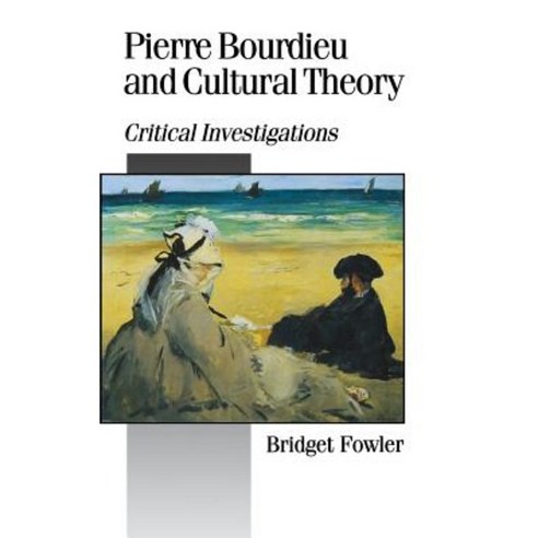 Pierre Bourdieu and Cultural Theory: Critical Investigations Hardcover, Sage Publications Ltd