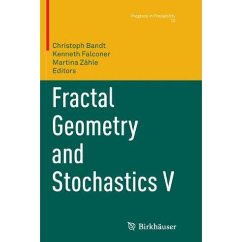 Fractal Geometry and Stochastics V Paperback, Birkhauser