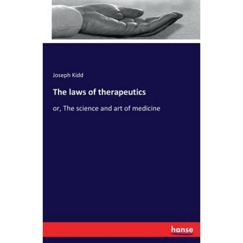 The Laws of Therapeutics Paperback, Hansebooks