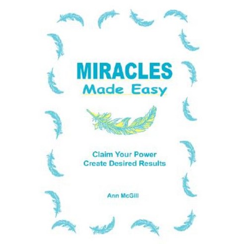 Miracles Made Easy Paperback, Mak-A-Dif Press