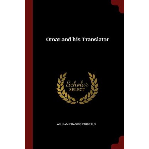 Omar and His Translator Paperback, Andesite Press