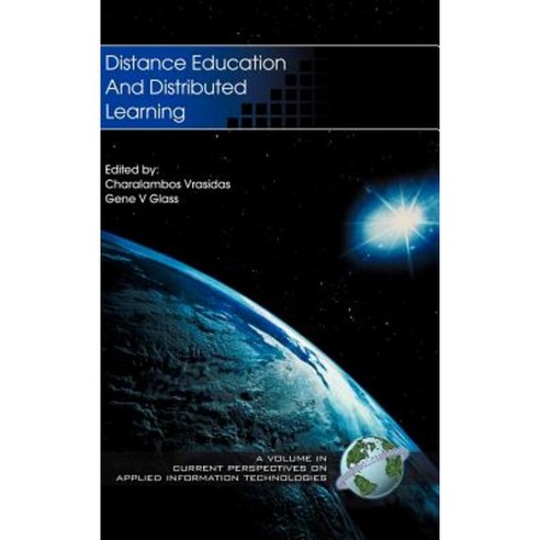 Distance Education and Distributed Learning (Hc) Hardcover, Information Age Publishing