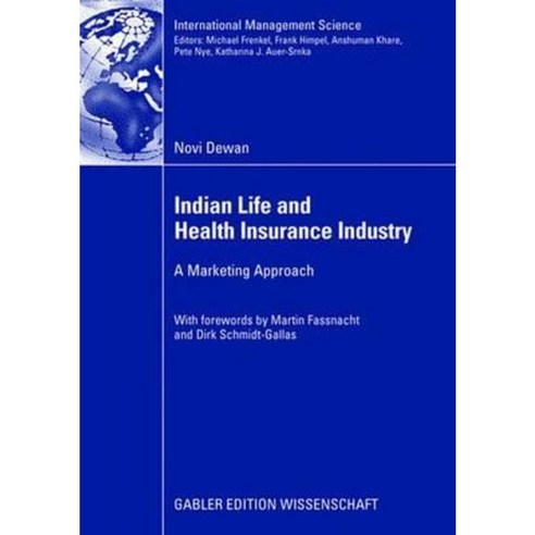 Indian Life and Health Insurance Industry: A Marketing Approach Paperback, Gabler Verlag