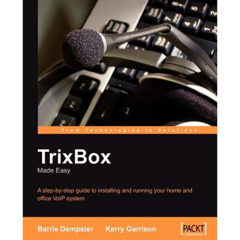 Trixbox Made Easy, Packt Publishing