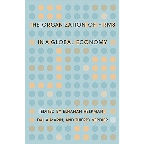 The Organization of Firms in a Global Economy Hardcover, Harvard University Press