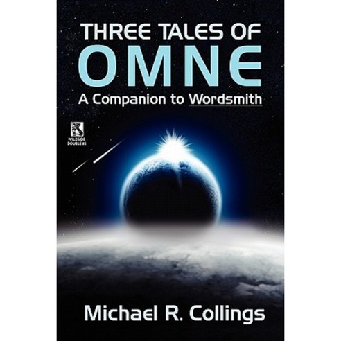 Three Tales of Omne / The Elder of Days (Wildside Double #8) Paperback, Borgo Press