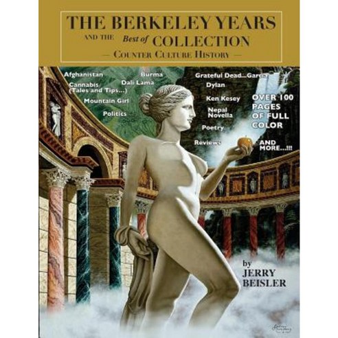 The Berkeley Years and the Best of Collection - Counter Culture History Paperback, Regent Press Printers & Publishers