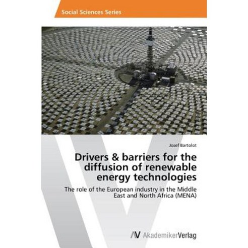 Drivers & Barriers for the Diffusion of Renewable Energy Technologies Paperback, AV Akademikerverlag