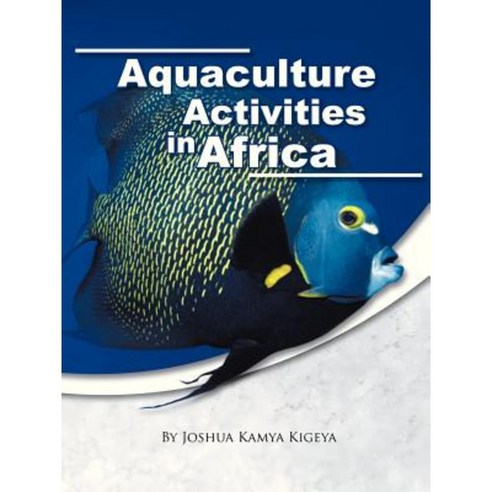 Aquaculture Activities in Africa Paperback, Trafford Publishing