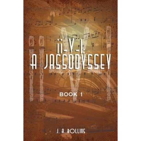 II-V-I: A Jassodyssey: Book 1 Paperback, Jassodyssey Publishers