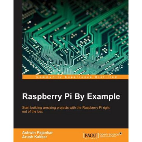 Raspberry Pi By Example, Packt Publishing