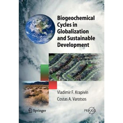 Biogeochemical Cycles in Globalization and Sustainable Development Paperback, Springer