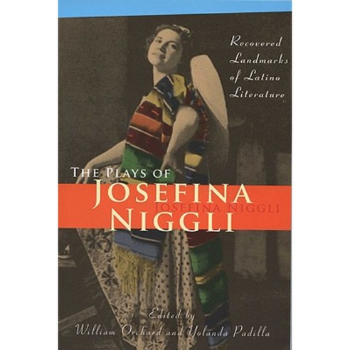 The Plays of Josefina Niggli: Recovered Landmarks of Latino Literature Paperback, University of Wisconsin Press