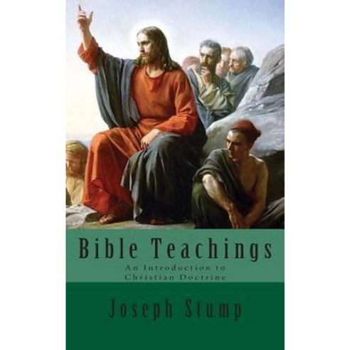 Bible Teachings: An Introduction to Christian Doctrine Paperback, Just and Sinner Publications