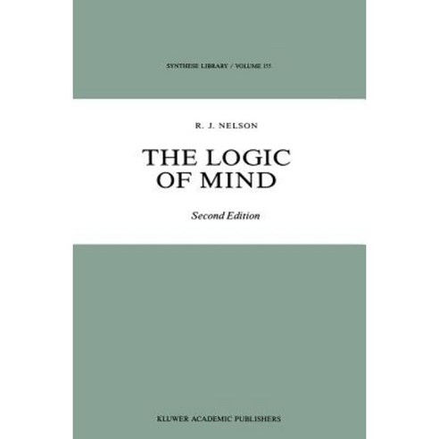 The Logic of Mind Paperback, Springer