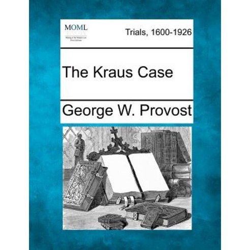 The Kraus Case Paperback, Gale Ecco, Making of Modern Law