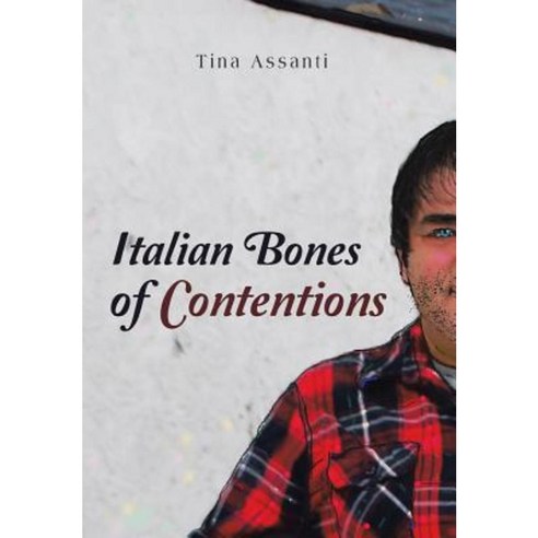 Italian Bones of Contentions Hardcover, Authorhouse