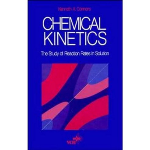 Chemical Kinetics: The Study of Reaction Rates in Solution Paperback, Wiley-Vch