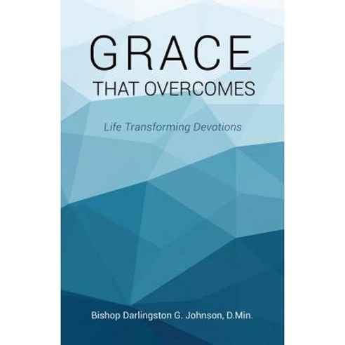 Grace That Overcomes Paperback, Xulon Press