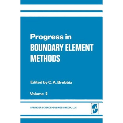 Progress in Boundary Element Methods: Volume 2 Paperback, Springer