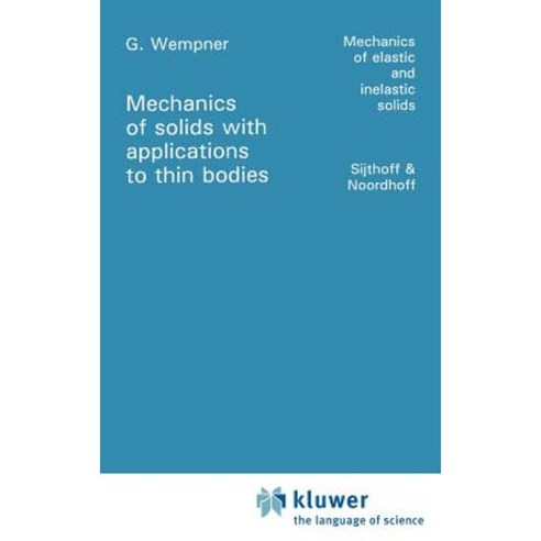 Mechanics of Solids with Applications to Thin Bodies Hardcover, Springer