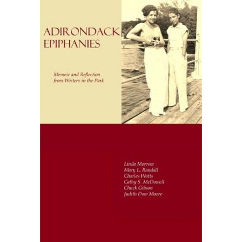 Adirondack Epiphanies Paperback, Lulu.com