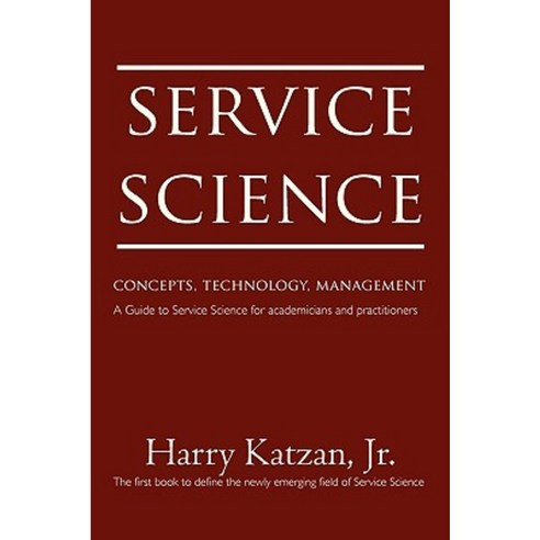 Service Science: Concepts Technology Management Paperback, iUniverse